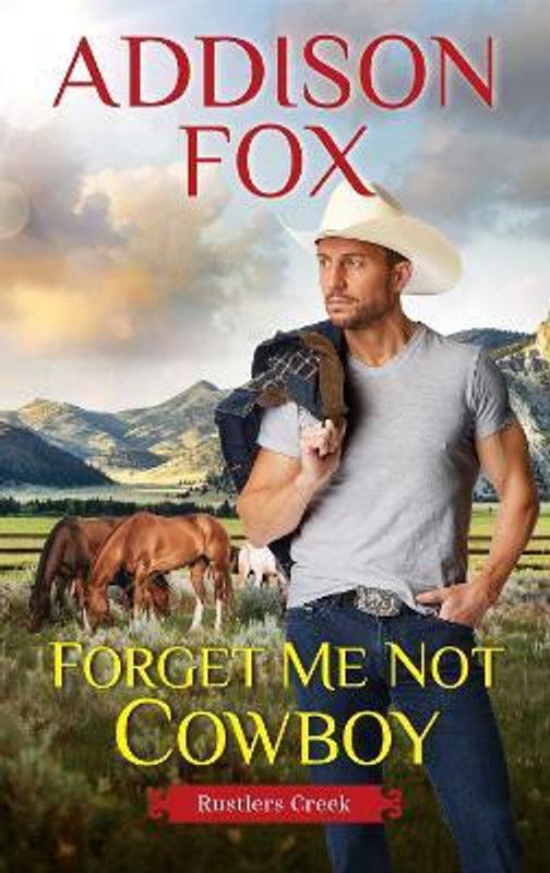 Forget Me Not Cowboy  (English, Paperback, Fox Addison)