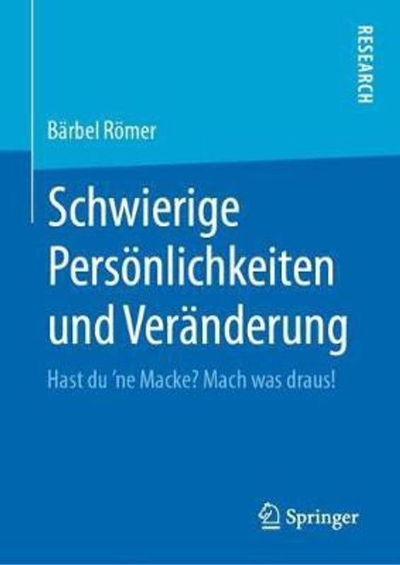 Schwierige Persoenlichkeiten und Veranderung  (German, Hardcover, Roemer Barbel)
