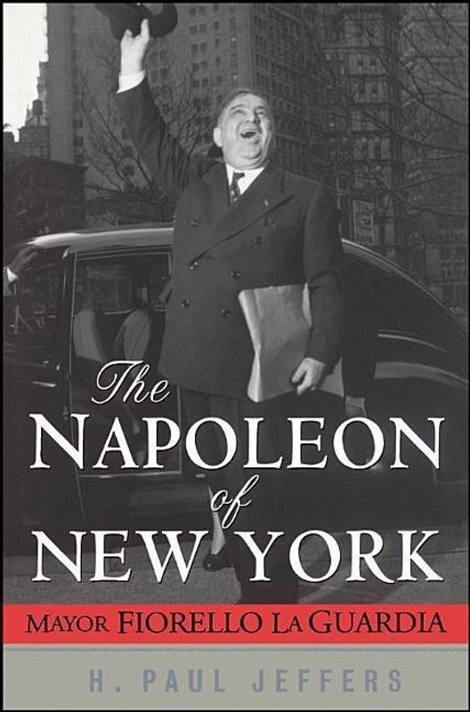 The Napoleon of New York  (English, Hardcover, Jeffers H. Paul)