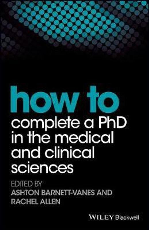 How to Complete a PhD in the Medical and Clinical Sciences  (English, Paperback, unknown)
