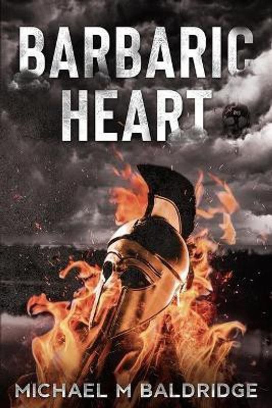 Barbaric Heart  (English, Paperback, Baldridge Michael M)