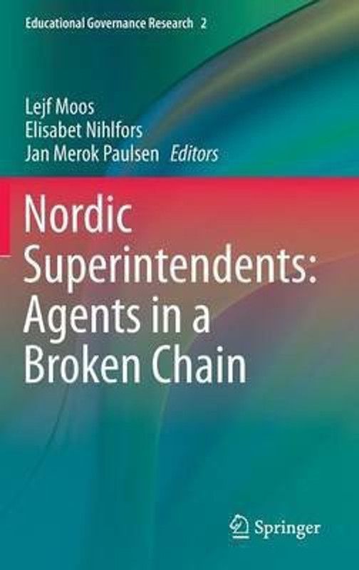 Nordic Superintendents: Agents in a Broken Chain  (English, Hardcover, unknown)