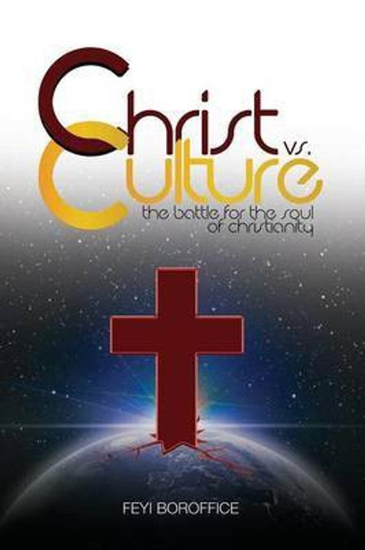 Christ vs. Culture  (English, Paperback, Boroffice Feyi)