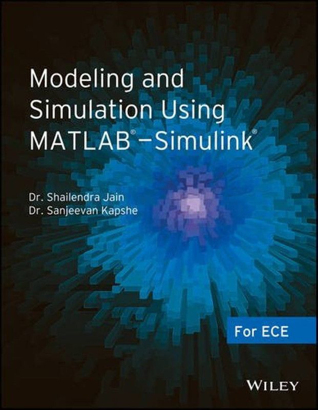 Modeling and Simulation Using Matlab - Simulink: for Ece  (English, Paperback, Jain Shailendra)