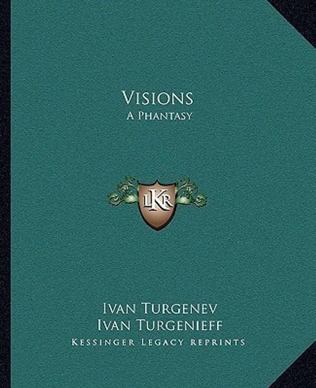 Visions  (English, Paperback, Turgenev Ivan Sergeevich)