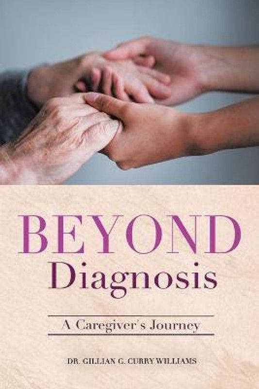 Beyond Diagnosis  (English, Paperback, Curry Williams Gillian G Dr)