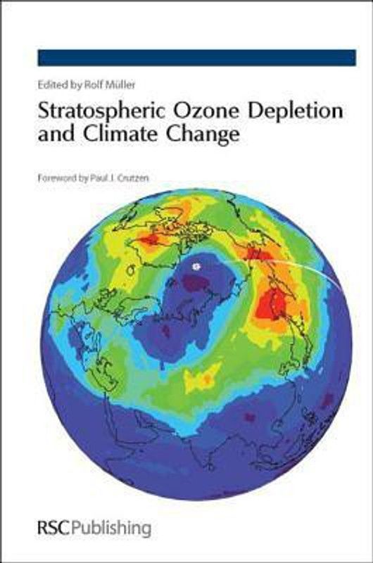 Stratospheric Ozone Depletion and Climate Change  (English, Hardcover, unknown)