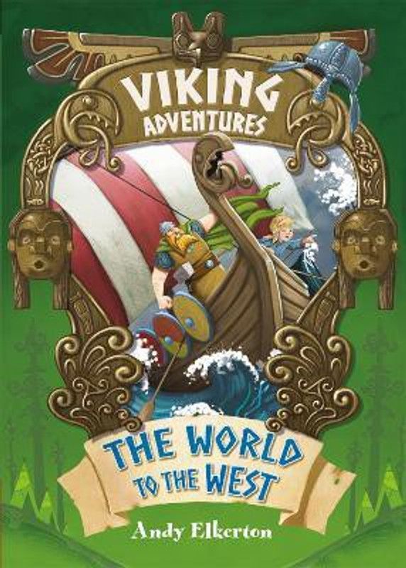 Viking Adventures: The World to the West  (English, Paperback, Elkerton Andy)