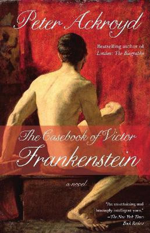 The Casebook of Victor Frankenstein  (English, Paperback, Ackroyd Peter)