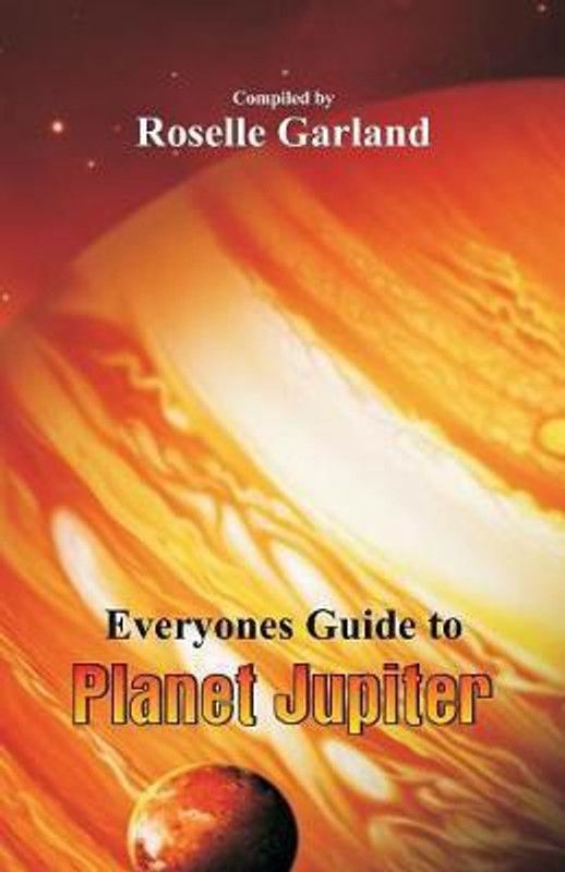 Everyone's Guide to Planet Jupiter  (English, Paperback, unknown)