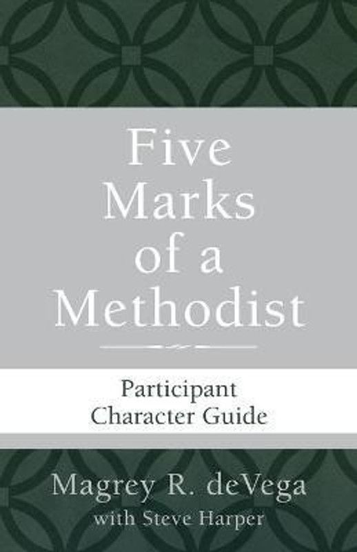 Five Marks of a Methodist: Participant Character Guide  (English, Paperback, DeVega Magrey R.)