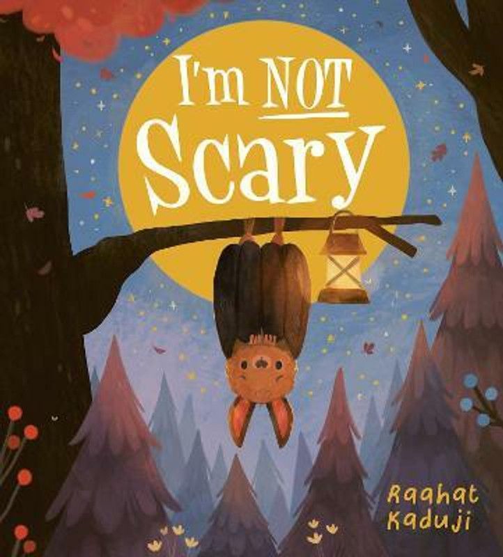 I'm Not Scary HB  (English, Hardcover, Kaduji Raahat)