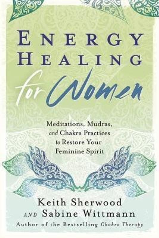Energy Healing for Women  (English, Paperback, Sherwood Keith)