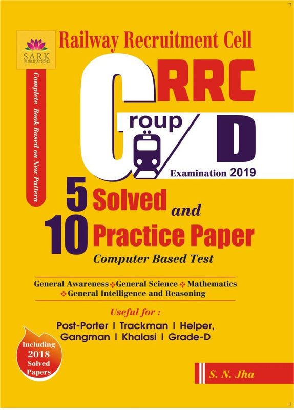 Rrc Group D 5 Solved and 10 Practice Papers 2019  (English, Paperback, Jha S N)