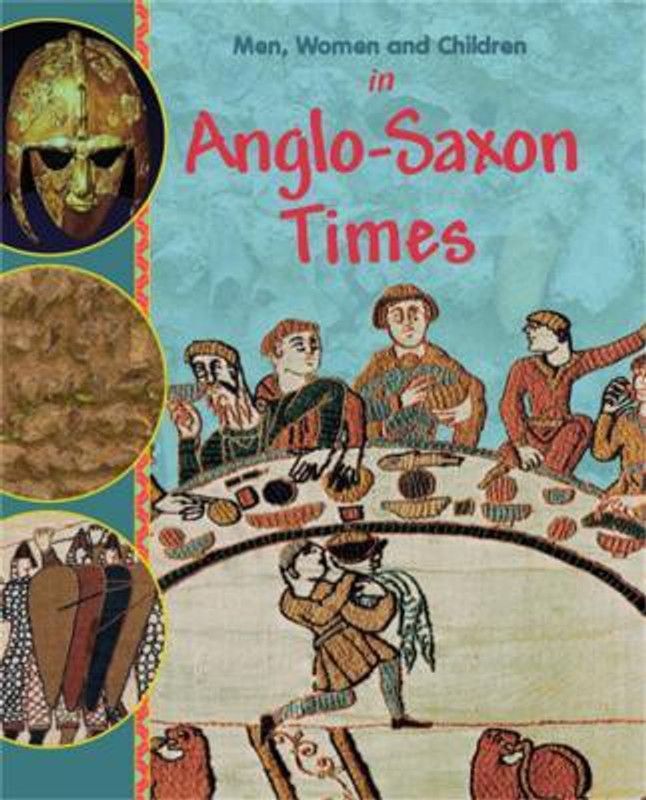 Men, Women and Children: In Anglo Saxon Times  (English, Paperback, Bingham Jane)