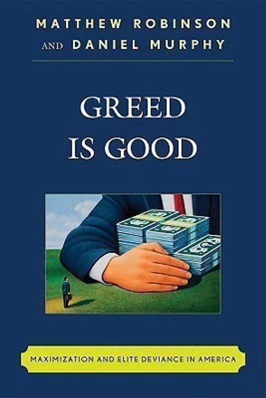 Greed is Good  (English, Hardcover, Robinson Matthew)