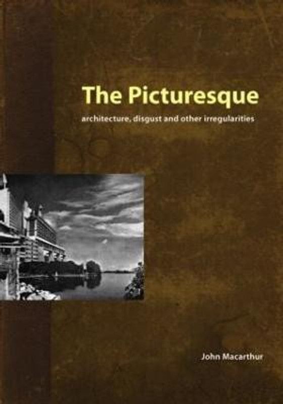 The Picturesque  (English, Paperback, Macarthur John)