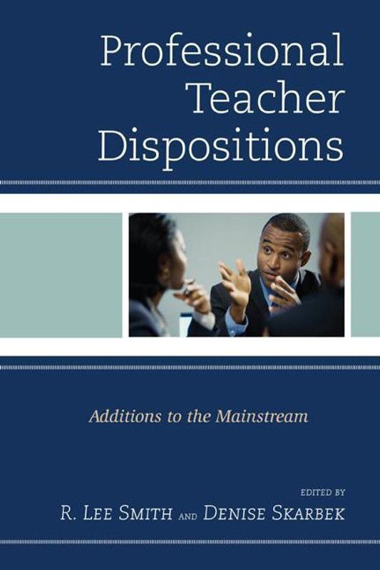 Professional Teacher Dispositions  (English, Paperback, Smith R. Lee)