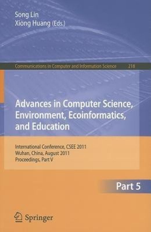 Advances in Computer Science, Environment, Ecoinformatics, and Education, Part V  (English, Paperback, unknown)