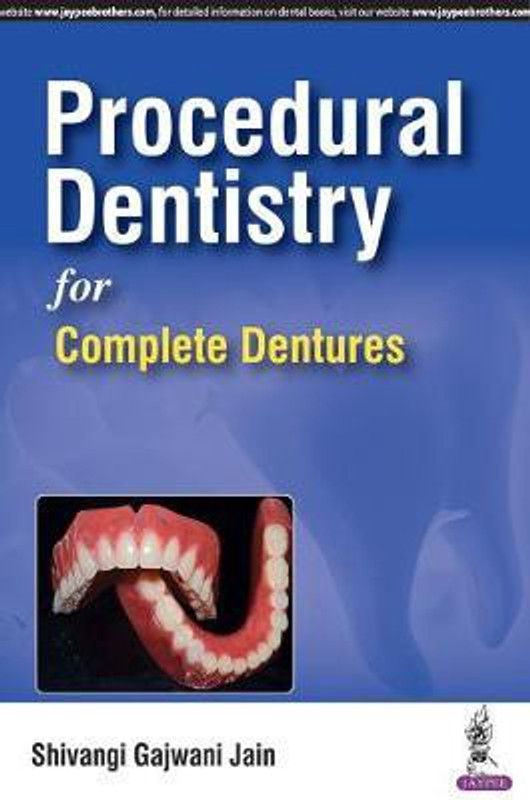 Procedural Dentistry for Complete Dentures  (English, Paperback, Jain Shivangi Gajwani)