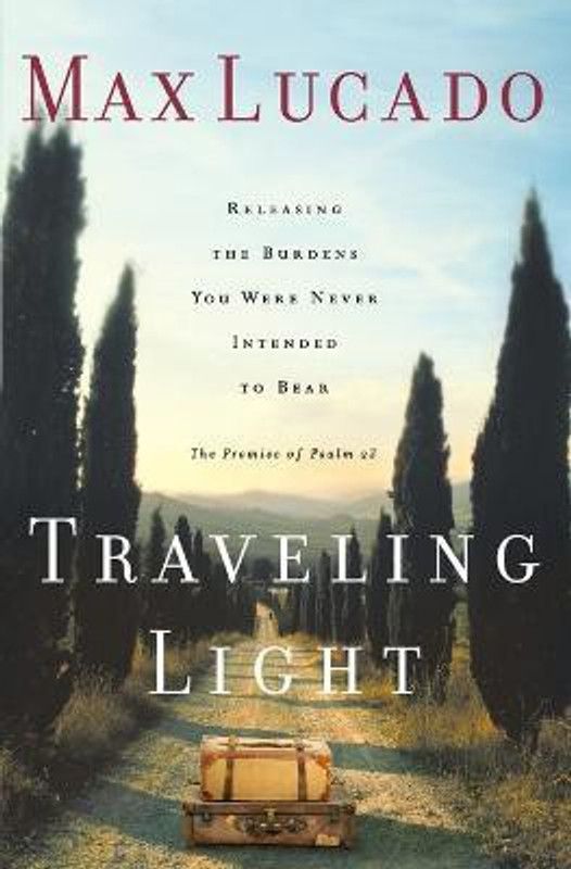 Traveling Light  (English, Paperback, Lucado Max)