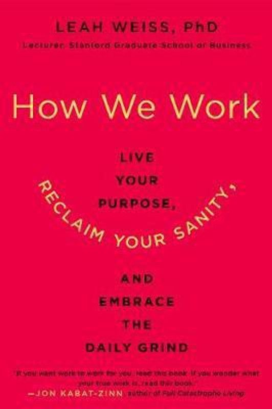 How We Work  (English, Paperback, Weiss Leah)