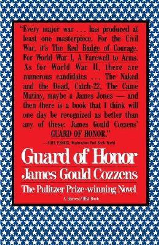 Guard of Honor  (English, Paperback, Cozzens James Gould)