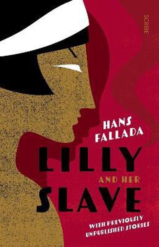 Lilly and Her Slave  (English, Paperback, Fallada Hans)
