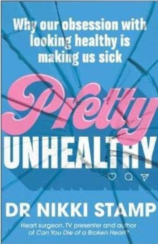 Pretty Unhealthy  (English, Paperback, Stamp Nikki)
