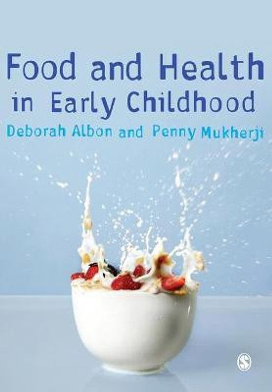 Food and Health in Early Childhood  (English, Paperback, Albon Deborah)