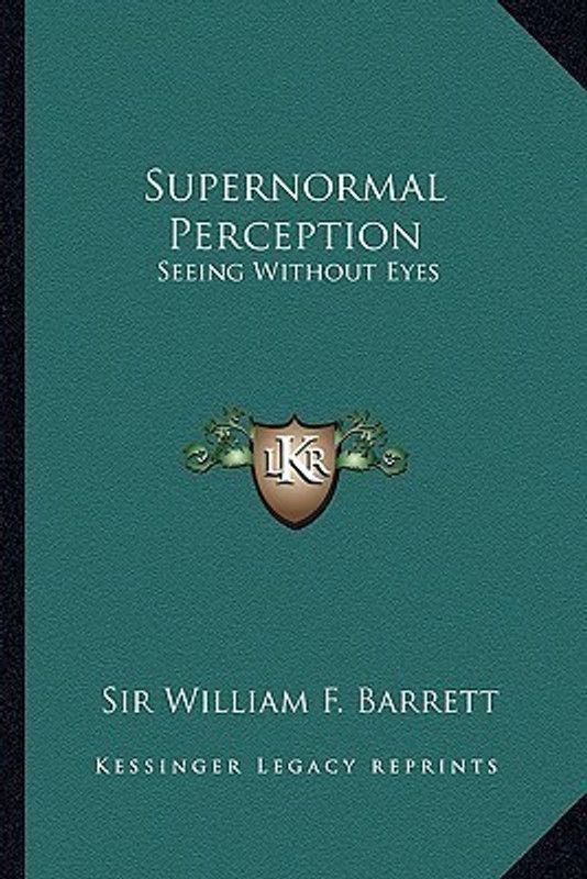 Supernormal Perception  (English, Paperback, Sir Barrett William F)