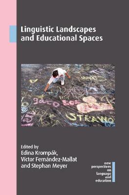 Linguistic Landscapes and Educational Spaces  (English, Paperback, unknown)