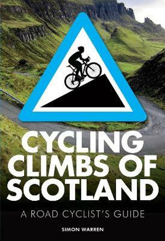 Cycling Climbs of Scotland  (English, Paperback, Warren Simon)
