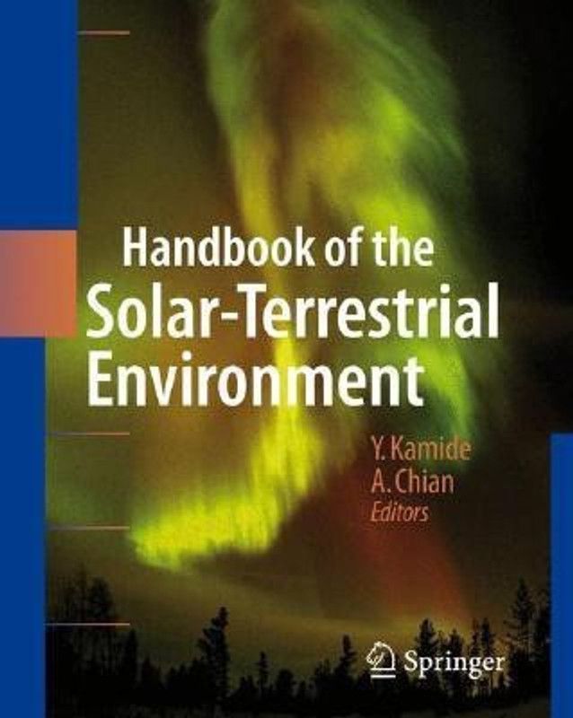 Handbook of the Solar-Terrestrial Environment  (English, Hardcover, unknown)