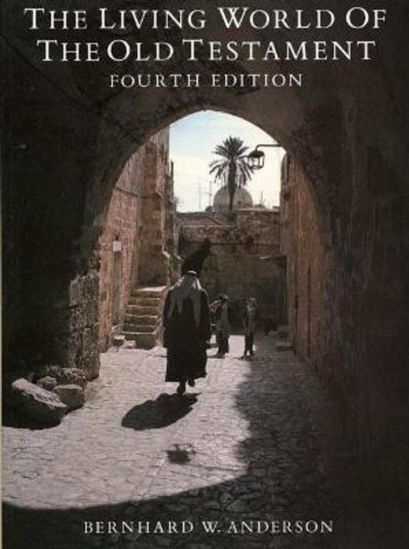 Living World of the Old Testament  (English, Paperback, Anderson B.)