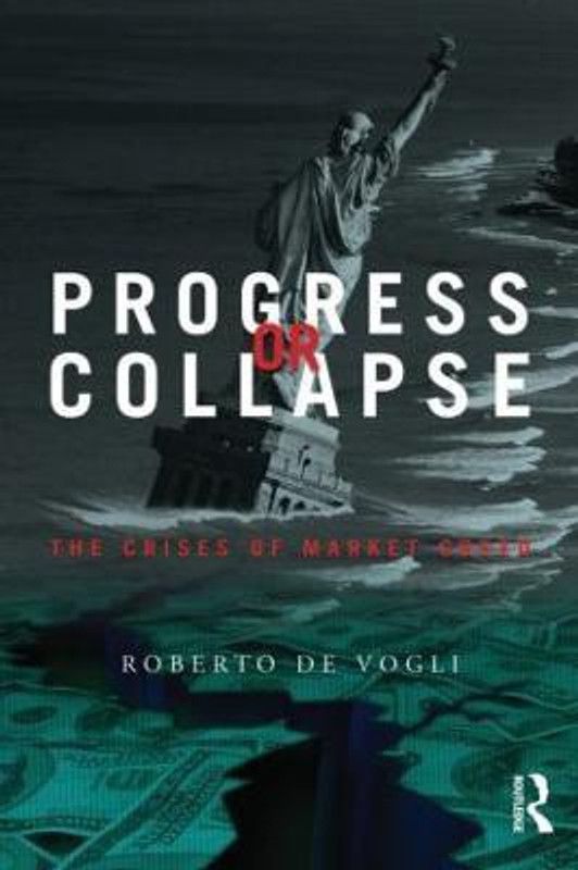 Progress or Collapse  (English, Paperback, De Vogli Roberto)