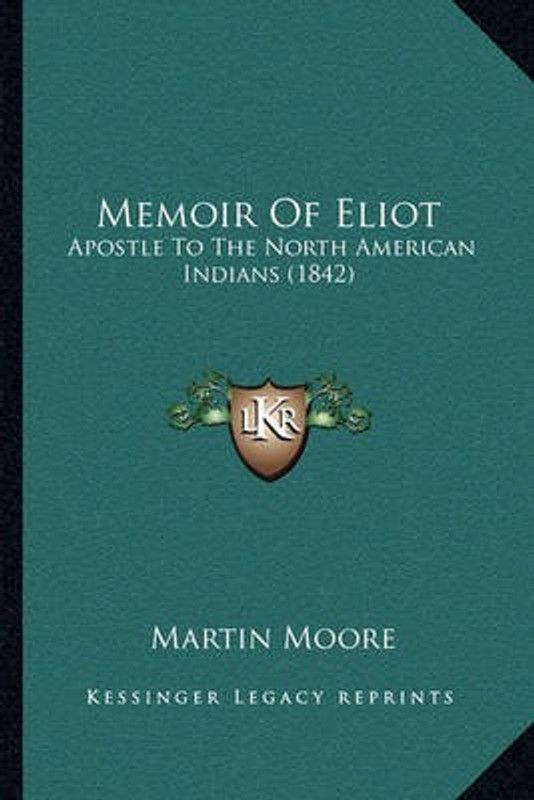 Memoir Of Eliot  (English, Paperback, Moore Martin)