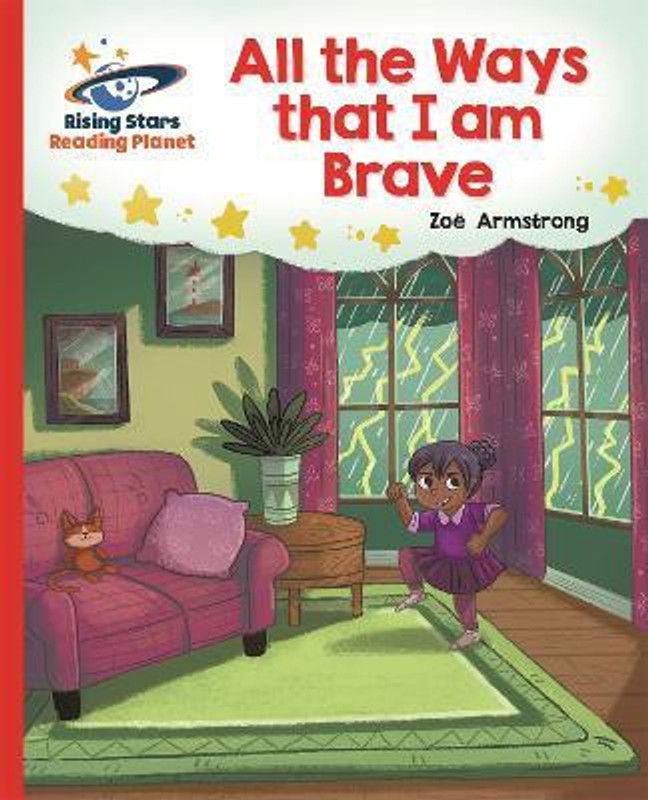 Reading Planet - All the Ways that I Am Brave - Red B: Galaxy  (English, Paperback, Armstrong Zoe)