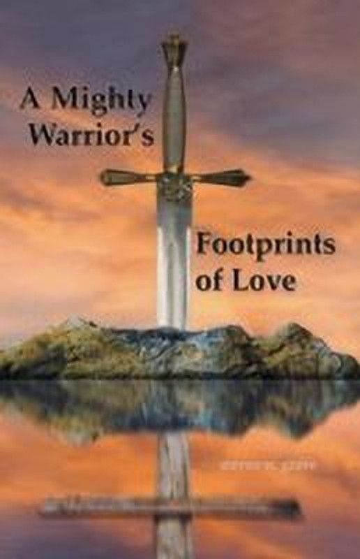 A Mighty Warrior's Footprints of Love  (English, Paperback, Grove Steven W)