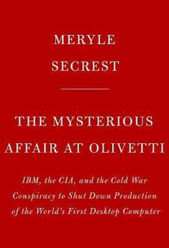 The Mysterious Affair at Olivetti  (English, Hardcover, Secrest Meryle)