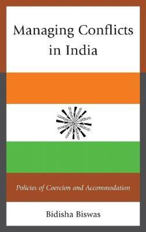 Managing Conflicts in India  (English, Hardcover, Biswas Bidisha)