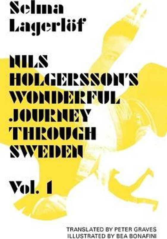 Nils Holgersson's Wonderful Journey Through Sweden: Volume 1: Volume 1  (English, Paperback, Lagerloef Selma)