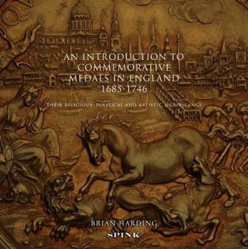 An Introduction to Commemorative Medals in England 1685-1746  (English, Paperback, Harding Brian)