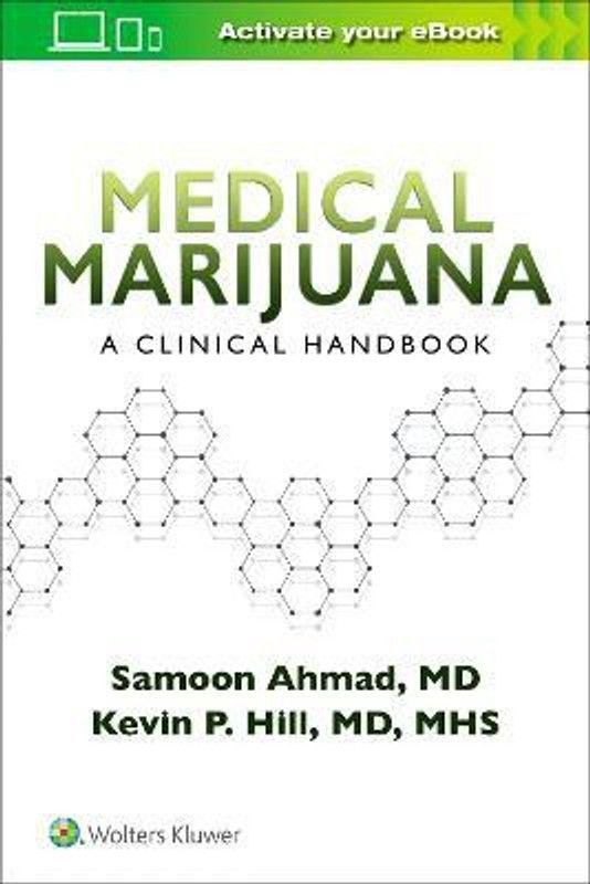 Medical Marijuana: A Clinical Handbook  (English, Paperback, Ahmad Samoon M.D.)