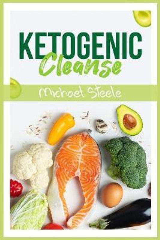 Ketogenic Cleanse  (English, Paperback, Steele Michael)