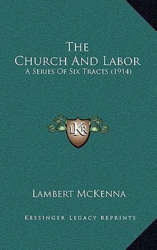 The Church And Labor  (English, Paperback, McKenna Lambert)