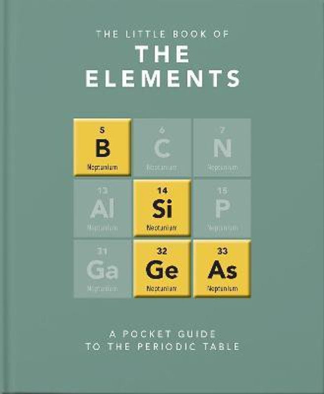The Little Book of the Elements  (English, Hardcover, Challoner Jack)