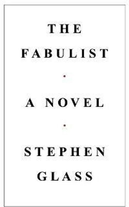 Fabulist  (English, Paperback, Glass Stephen PH)