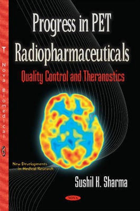 Progress in PET Radiopharmaceuticals  (English, Hardcover, Sharma Sushil K)