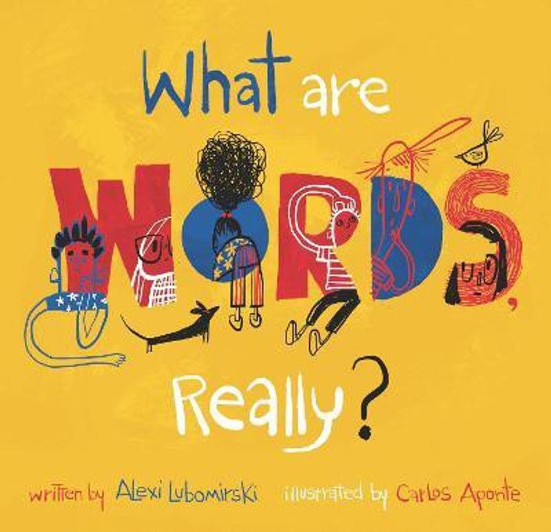 What Are Words, Really?  (English, Hardcover, Lubomirski Alexi)